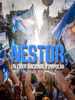 cover image of Néstor, Un líder nacional y popular